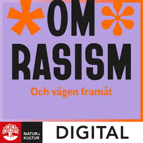 Om rasism. Och vägen framåt Digital