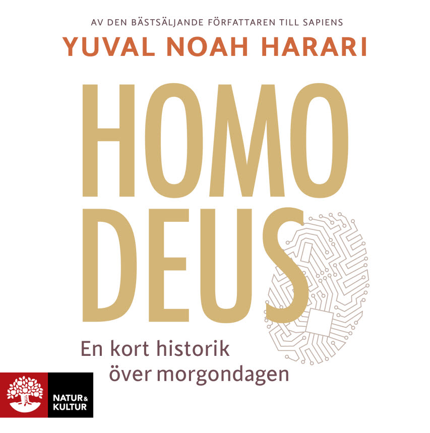 Homo Deus - Natur & Kultur