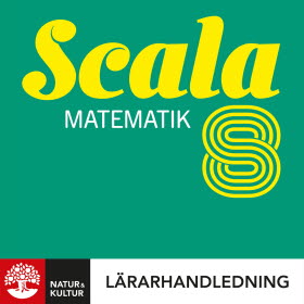 Scala Matematik 8 Lärarhandledning Digital