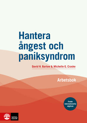 Hantera ångest och paniksyndrom: Arbetsbok