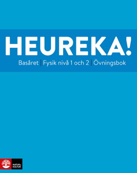 Heureka Basåret Fysik nivå 1 och 2 Övningsbok